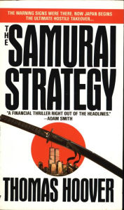 Title: The Samurai Strategy, Author: Thomas Hoover