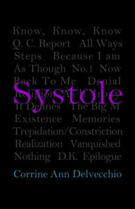 Title: Systole, Author: Corrine Ann Delvecchio