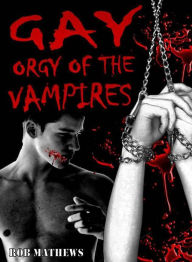Gay Orgy of the Vampires