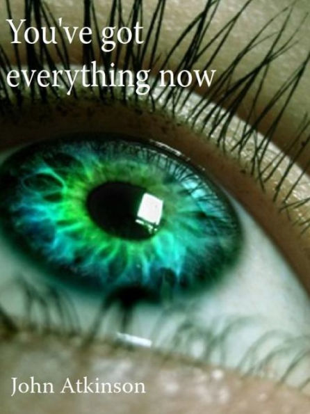 You've got everything now