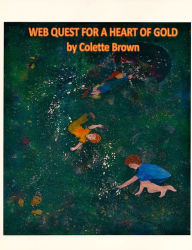 Web Quest For a Heart of Gold