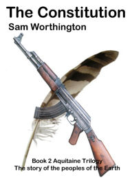 Title: The Constitution, Author: Sam Worthington