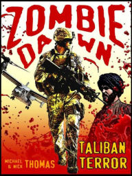 Title: Taliban Terror (Zombie Dawn Stories), Author: Michael G. Thomas