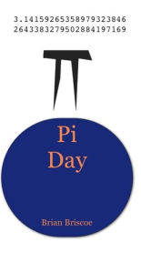 Title: Pi Day, Author: Brian Briscoe