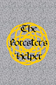 The Forester's Helper