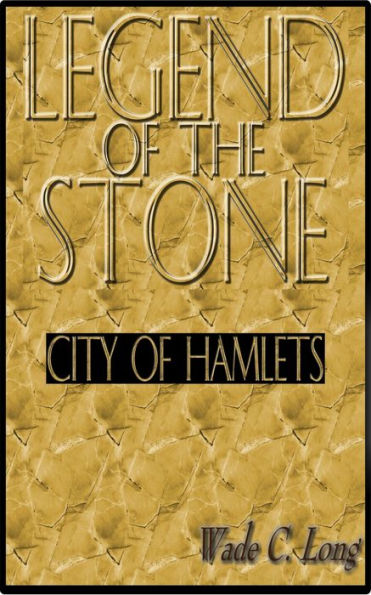 Legend of the Stone: City of Hamlets