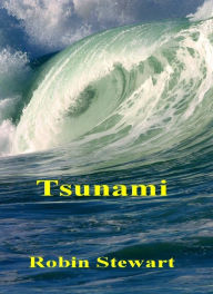 Title: Tsunami, Author: Robin Stewart