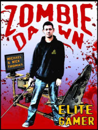 Title: Elite Gamer (Zombie Dawn Stories), Author: Michael G. Thomas