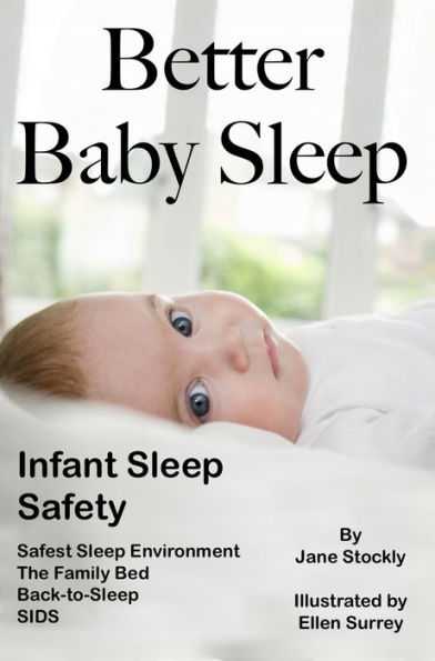 Better Baby Sleep: Infant Sleep Safety