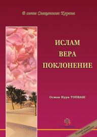 Title: Islam, Vera, Poklonenie, Author: Osman Nuri Topbas