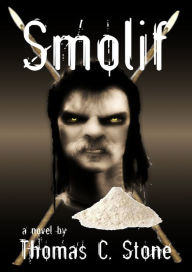 Title: Smolif, Author: Thomas Stone