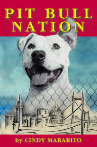 Title: Pit Bull Nation, Author: Cindy Marabito