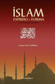 Title: Islam Espirito e Forma, Author: Osman Nuri Topbas