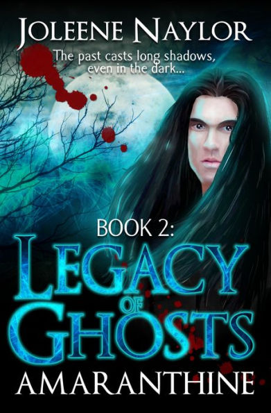 Legacy of Ghosts (Amaranthine Series #2)