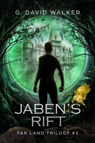 Title: Jaben's Rift: Far Land Trilogy #1, Author: G. David Walker