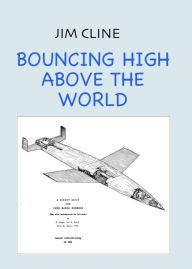 Title: Bouncing High Above the World, Author: Jim Cline