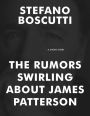 The Rumors Swirling About James Patterson (Story)