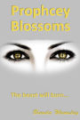 Prophecy Blossoms