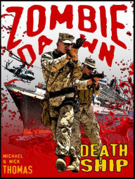 Title: Death Ship (Zombie Dawn Stories), Author: Michael G. Thomas