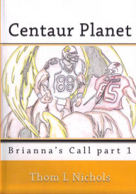 Title: Centaur Planet, Author: Thom Nichols