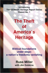 Title: The Theft of America's Heritage, Author: Russ Miller