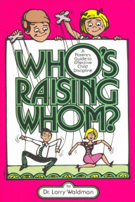 Title: Who's Raising Whom?, Author: Larry Waldman