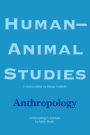 Human-Animal Studies: Anthropology