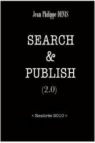 Search & Publish 2.0. Journal d'un universitaire, vol.2. (Enhanced Version)