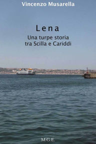 Title: Lena, Author: Vincenzo Musarella