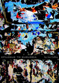 Title: Epilogue To Suburbia, Author: Jon Collins
