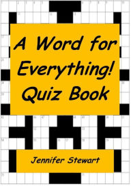 Title: A Word for Everything! Quiz Book, Author: Jennifer Stewart