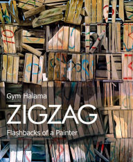 Title: Zigzag: Flashbacks of a Painter, Author: Gym Halama