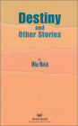 Destiny and Other Stories