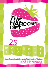 Title: The Harcombe Diet: 25 Members' Recipes, Author: Zoe Harcombe
