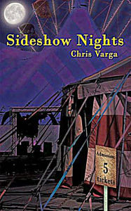 Title: Sideshow Nights, Author: Chris Varga