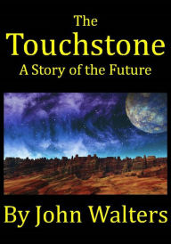 Title: The Touchstone, Author: John Walters