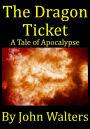 The Dragon Ticket: A Story
