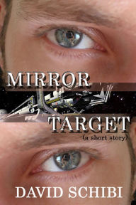 Title: Mirror Target, Author: David Schibi