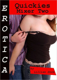 Erotica: Quickies, Mixer Two