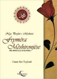 Title: Nga Profeti I Mëshirës Frymëra Mëshironjëse, Author: Osman Nuri Topbas