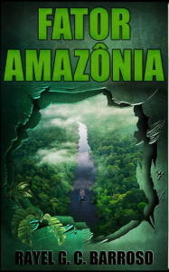 Title: Fator Amazônia, Author: Rayel G. C. Barroso