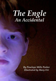 Title: An Accidental Bond: Book 1 of The Engle, Author: Penelope Parker