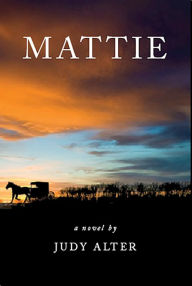 Title: Mattie, Author: Judy Alter