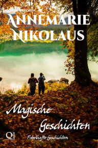 Title: Magische Geschichten, Author: Annemarie Nikolaus