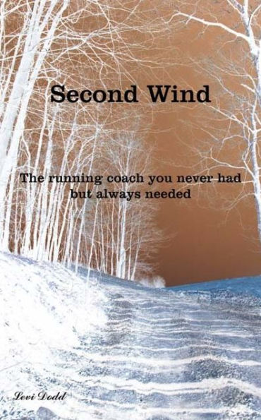 Second Wind: the running coach you never had but always needed