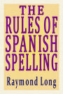 The Rules of Spanish Spelling