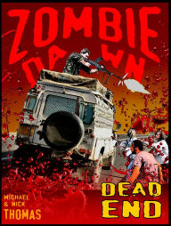 Title: Dead End (Zombie Dawn Stories), Author: Michael G. Thomas