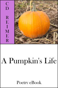 A Pumpkin's Life (Poetry)