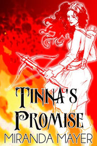 Title: Tinna's Promise, Author: Miranda Mayer