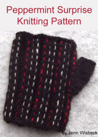 Title: Peppermint Surprise Knitting Pattern, Author: Jenn Wisbeck